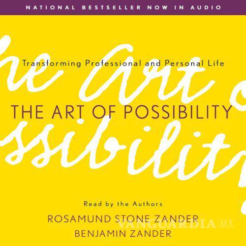 $!Rosamund Stone Zander y Benjamin Zander, autores de The Art of Possibility.