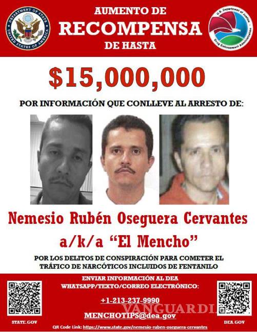 $!Estados Unidos aumenta a 15 millones de dólares la recompensa por información sobre ‘El Mencho’