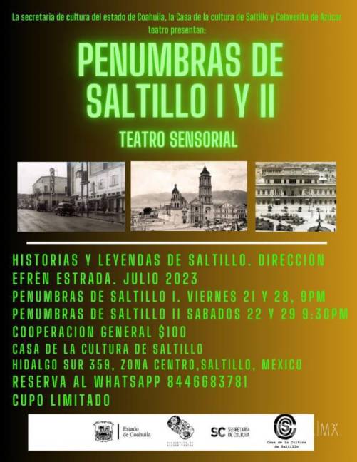 $!Aspectos de Penumbras de Saltillo I y II en el Teatro Sensorial, cuanta historias y leyendas de la ciudad con la dirección de Efrén Estrada.