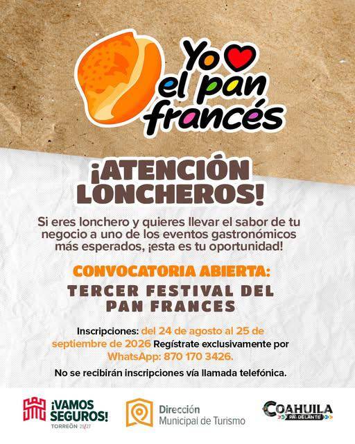 $!Torreón convoca a loncheros al Tercer Festival del Pan Francés