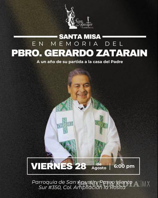 $!La eucaristía en memoria del padre Gerardo Zatarain se celebrará el viernes 28 de agosto, a las 18:00 horas, en la parroquia San Agustín.