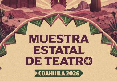 La Muestra Estatal de Teatro Coahuila llegará a Torreón en septiembre
