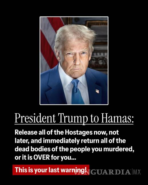 $!‘¡Esta es su última advertencia!’: Donald Trump exige liberar a todos los rehenes en Hamas