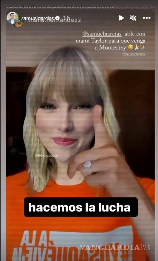 $!Piden a Samuel García que consiga fecha a Taylor Swift para show en Monterrey.