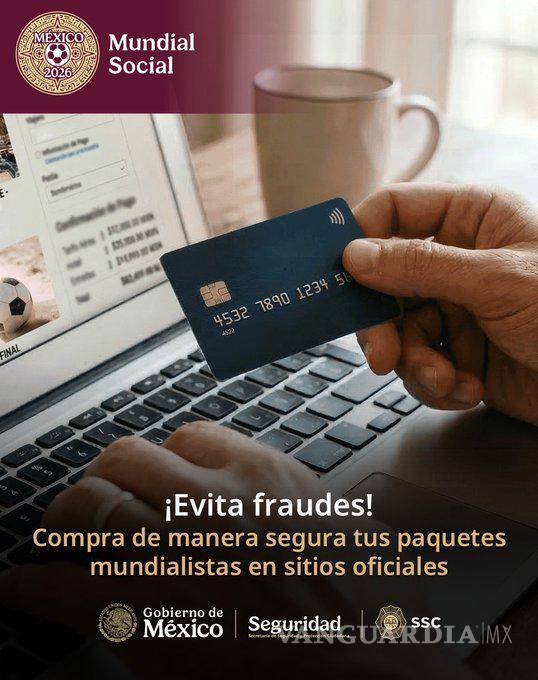 $!Detectan ‘modus operandi’ de fraude en paquetes turísticos rumbo a la Copa Mundial 2026 de la FIFA