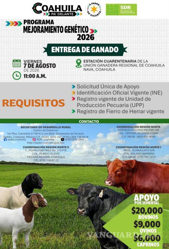 $!La jornada de entrega se realizará este viernes 7 de agosto, a las 11:00 horas, en la Estación Cuarentenaria de la Unión Ganadera Regional de Coahuila, ubicada en el municipio de Nava.