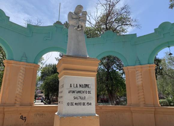 La Plaza de la Madre al oriente de Saltillo y la dinastía de los Fuentes