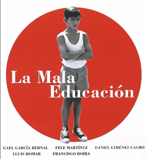 $!Poster de la película “La Mala Educación” de Pedro Almodóvar, estelarizada por el mexicano Gael García Bernal.