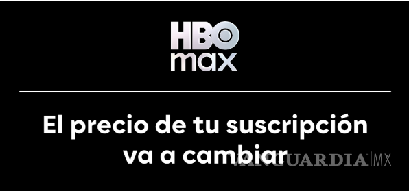$!¿Se veía venir?... HBO Max confirma actualización de precios en todas las suscripciones