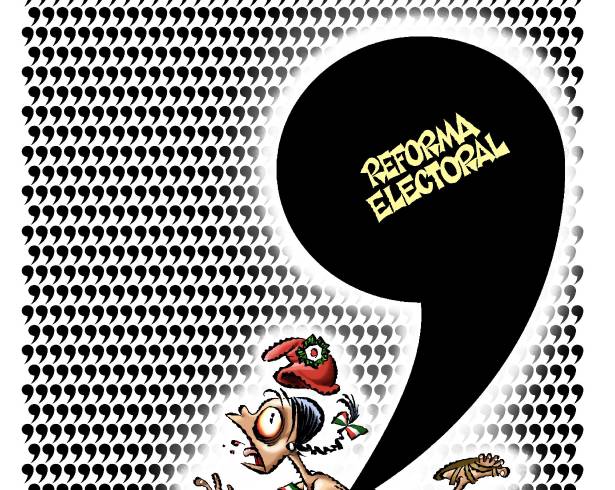 Reforma electoral: Cámbienselas todas... o mejor, rechácenla