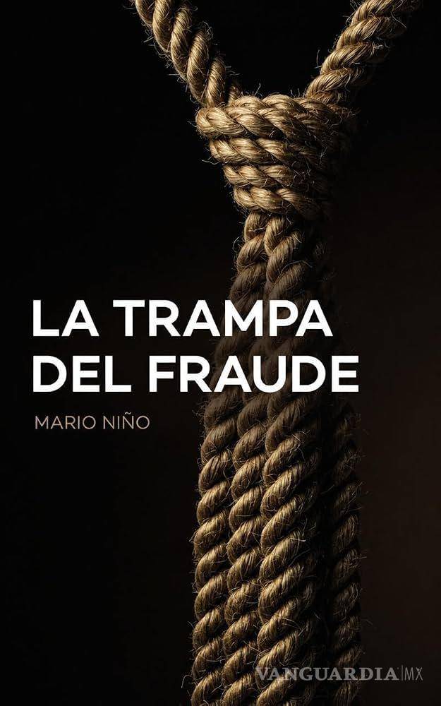 $!De auditor a escritor: Mario Niño presenta “La Trampa del Fraude”