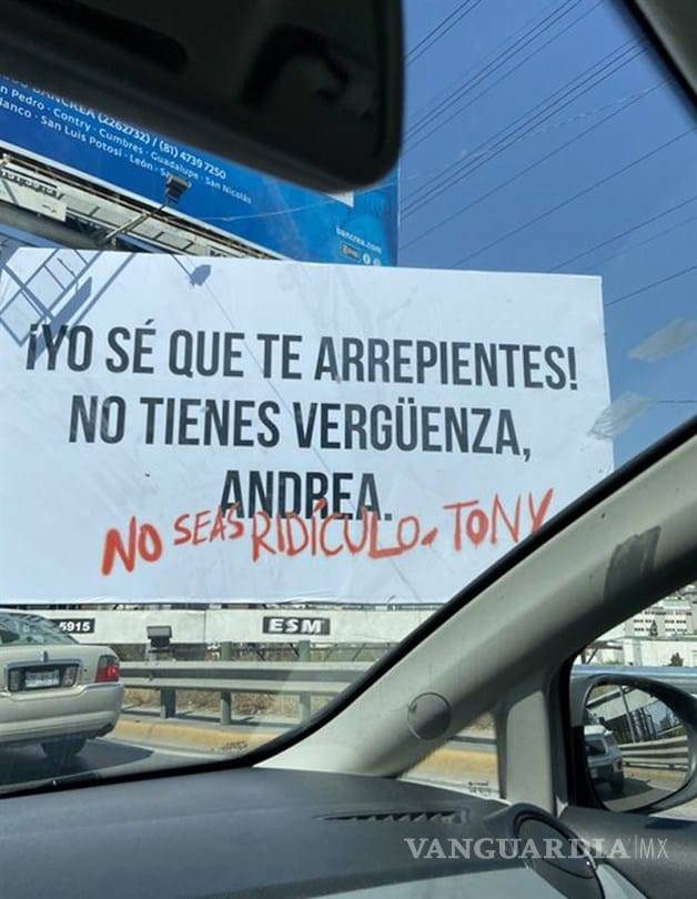 $!"No seas ridículo Tony", Andrea aparece y responde en anuncio panorámico de San Pedro, NL