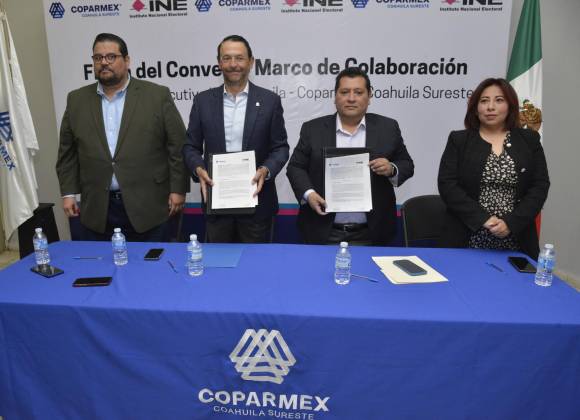 Suscriben convenio Coparmex Coahuila Sureste y el INE para promover ...