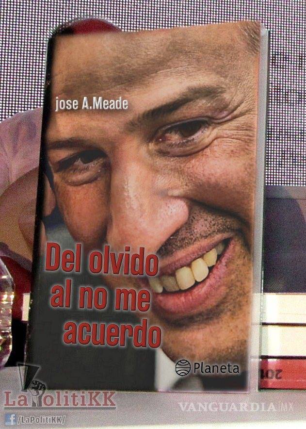 $!Filtran usuarios título del nuevo libro de Meade: “No me acuerdo”