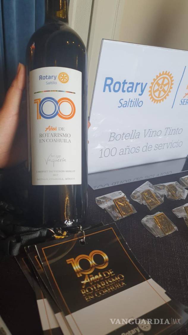 $!Vino conmemorativo de los 100 años de rotarismo en Coahuila.