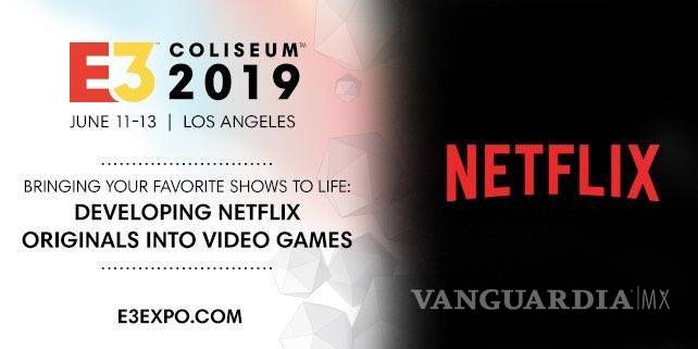 $!Netflix va por los videojuegos, estará en el E3 2019