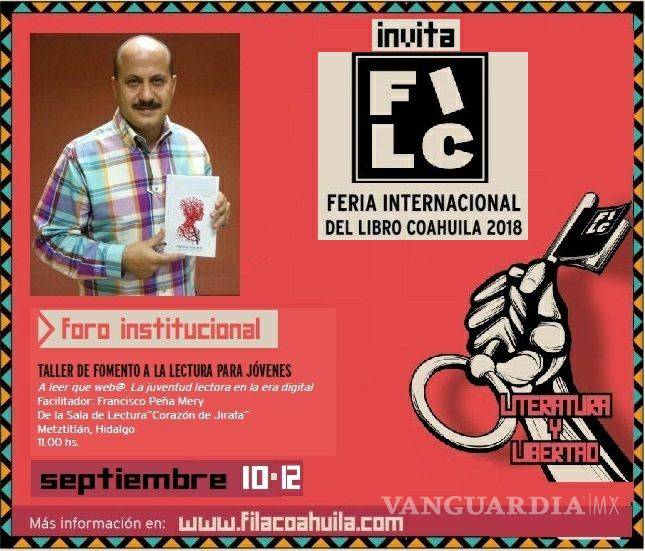$!Francisco Peña Mery presentará hoy su poemario ‘Volviendo Atrás’ en la FIL Coahuila