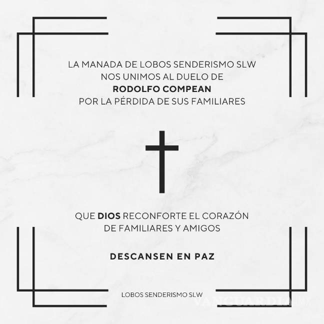 $!El grupo Lobos Senderismo SLW expresó su pesar por la tragedia y llamó a solidarizarse con Rodolfo Compeán, afectado por el deslave en Zapalinamé.