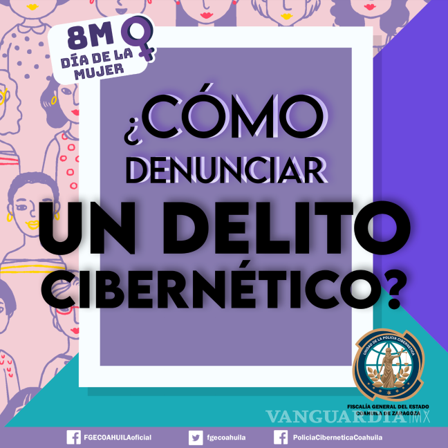 Así puedes denunciar un delito cibernético por difusión de contenido íntimo en Coahuila