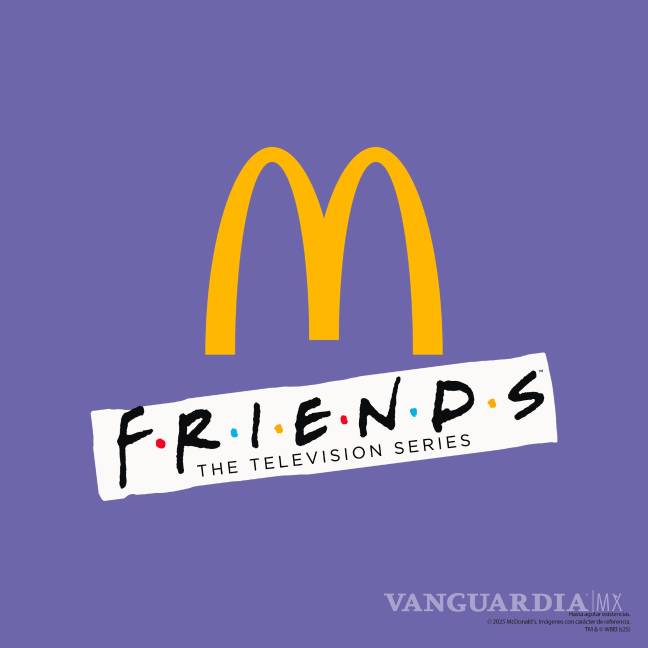 $!McDonald’s presenta en México la edición especial ‘Friends Box’: a partir de esta fecha podrás conseguirla