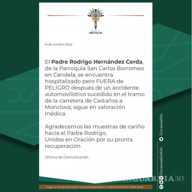 $!Comunicado de la Diócesis de Saltillo informando que el padre Hernández Cerda está fuera de peligro.