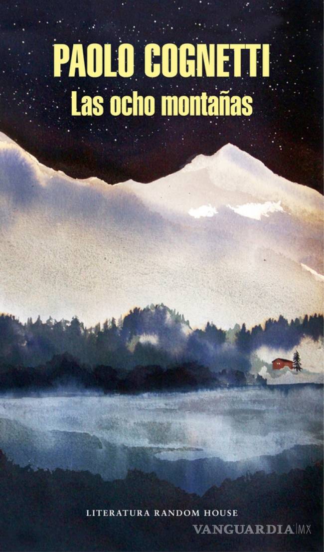 $!Es un éxito editorial en Italia, ahora llega a México "Las ocho montañas” de Paolo Cognetti