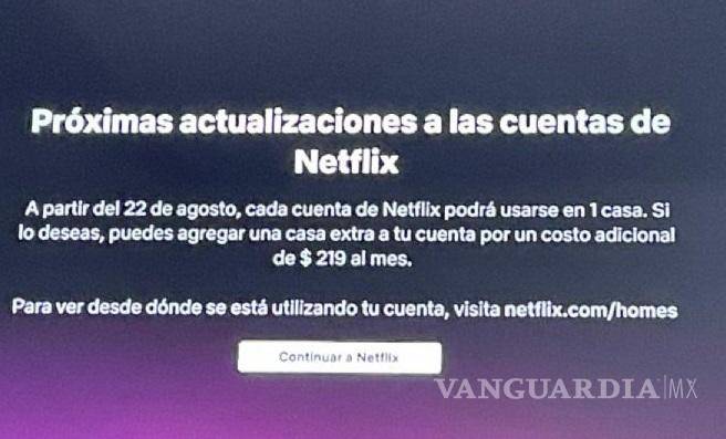 $!Quienes tienen una cuenta de Netflix ya empezaron a recibir la odiada notificación de la empresa respecto a la prohibición de compartir cuentas, la imagen así lo muestra en Netflix de España