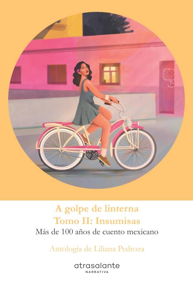 $!‘A golpe de linterna’; Liliana Pedroza recupera 100 años de cuentos escritos por mujeres