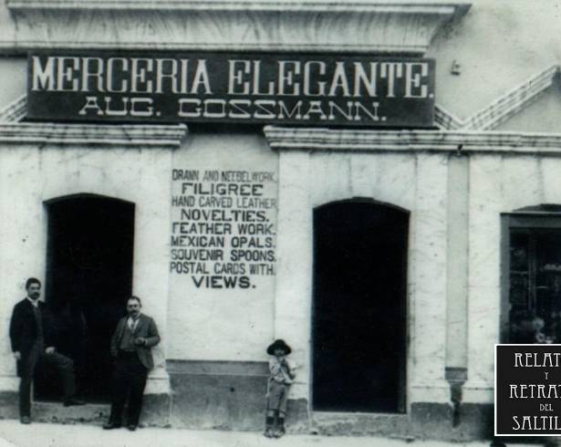Fachadas del negocio de Augusto Gossmann, en la calle de Juárez.