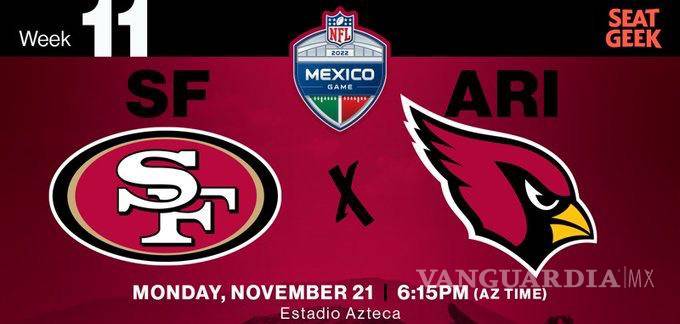 $!La NFL confirmó que los Arizona Cardinals y los San Francisco 49ers se enfrentarán en México el próximo 21 de noviembre en el Estadio Azteca.