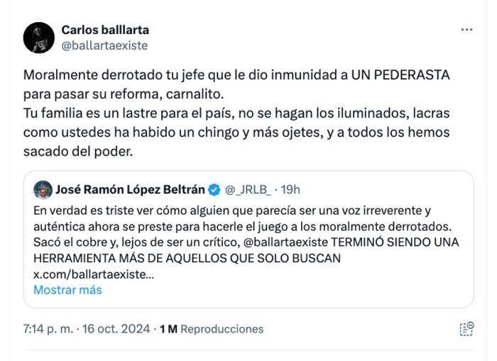 $!‘Moralmente derrotado tu jefe’, Carlos Ballarta se ‘agarra’ con José Ramón López Beltrán en X