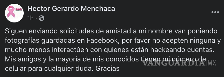 $!Menchaca González denunció el hackeo de su cuenta y pidió no aceptar solicitudes de Facebook y WhatsApp a su nombre