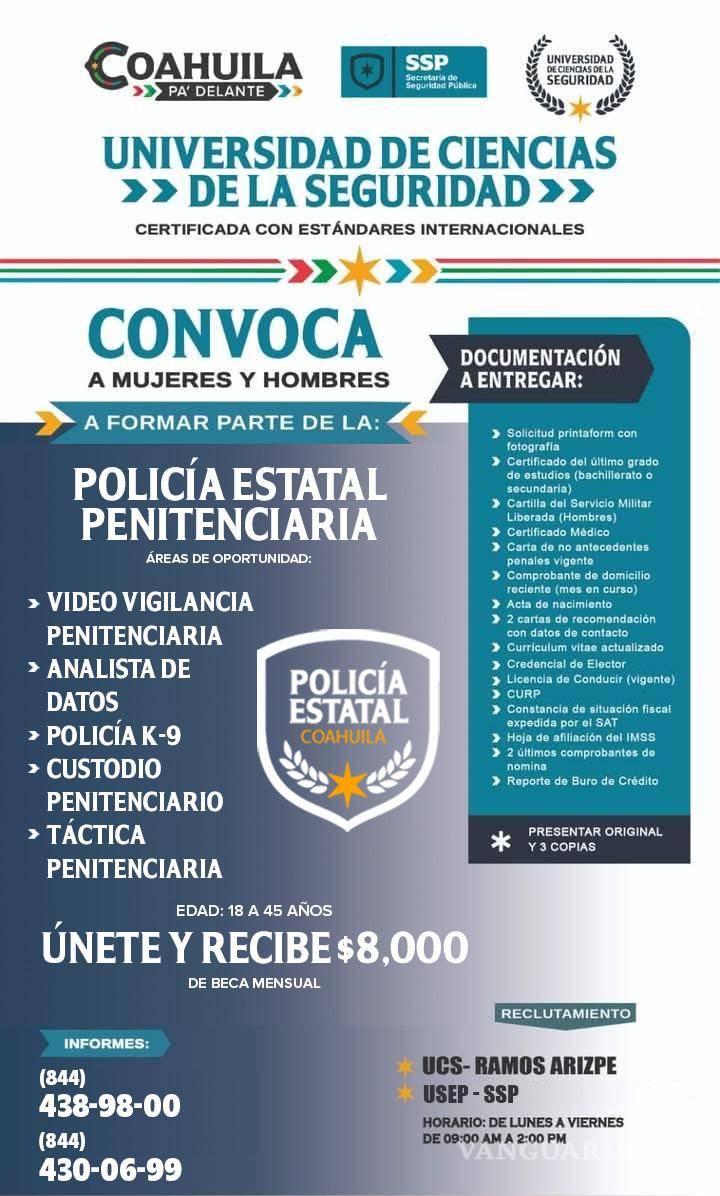 $!La Secretaría de Seguridad Pública de Coahuila, a través de la Universidad de Ciencias de la Seguridad, abrió la convocatoria 2026 para integrar nuevos elementos a la Policía Estatal Penitenciaria.