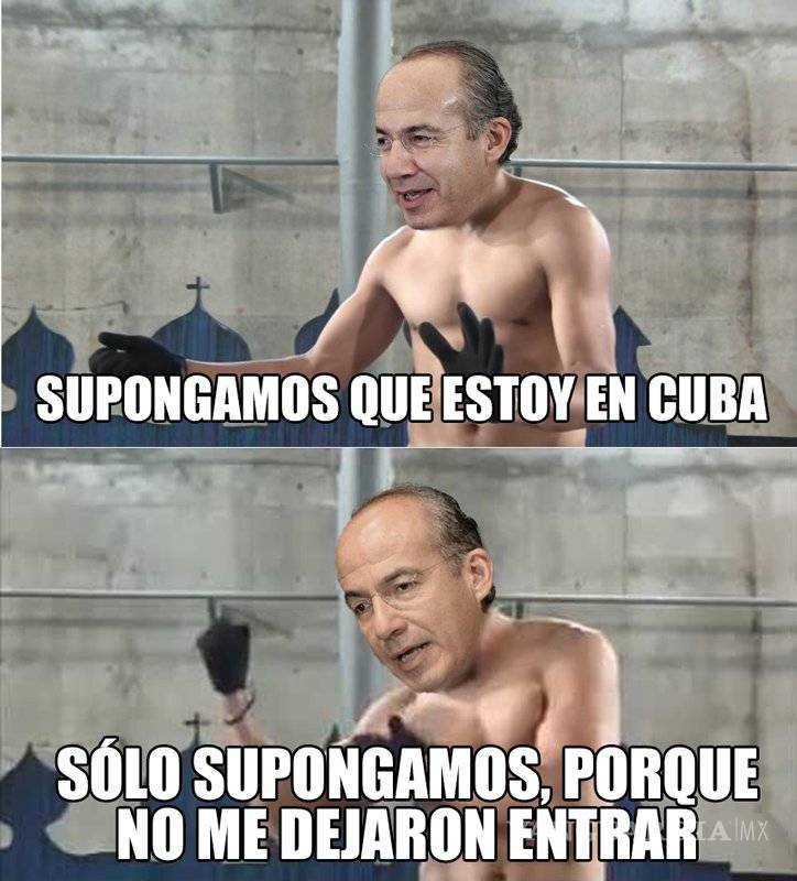 $!A Felipe Calderón le niegan entrada a Cuba y los memes lo reciben