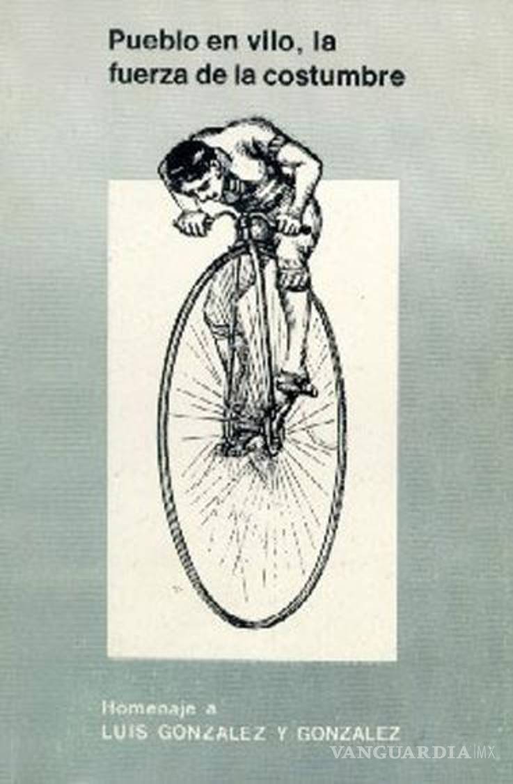 $!Para González, la historia debía tener “presencia del presente” y utilidad social.