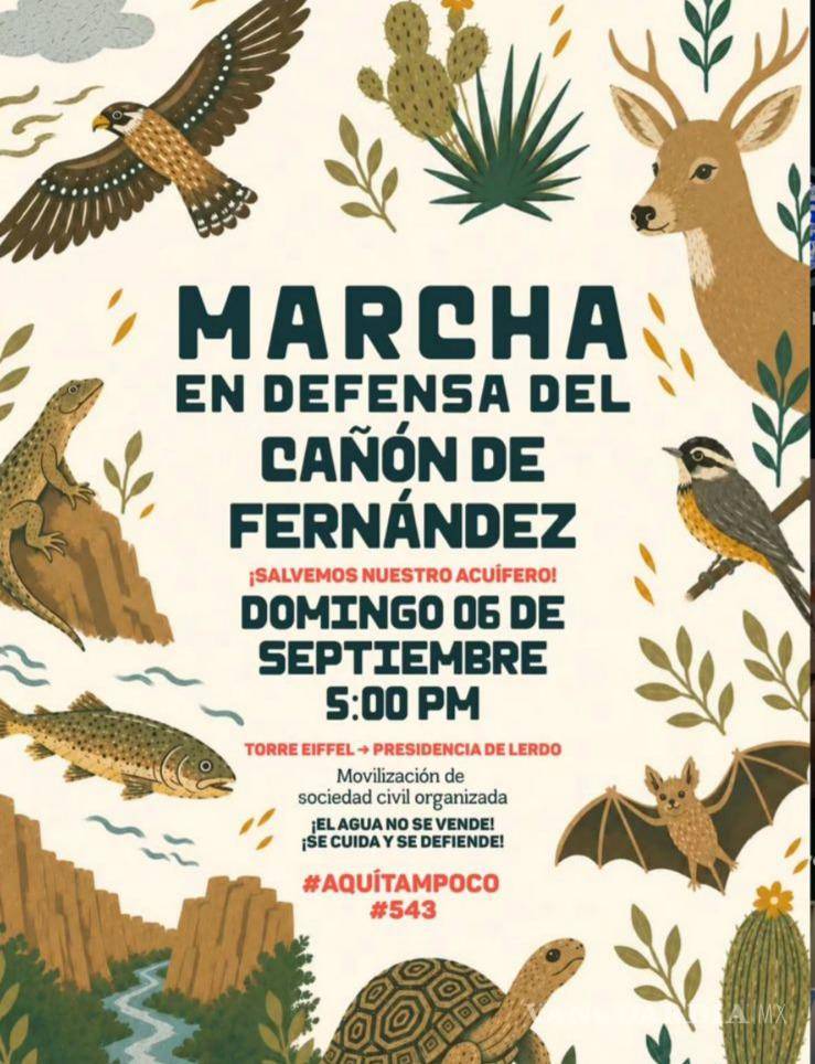 $!La marcha en defensa del Cañón de Fernández está convocada para el domingo 6 de septiembre a las 17:00 horas, con recorrido de la Torre Eiffel de Gómez Palacio a la Presidencia Municipal de Lerdo.