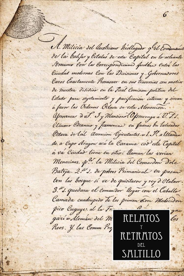 $!Documento donde se ordena el encarcelamiento de Juan Valdez por llevar a Monclova la Constitución en burro.