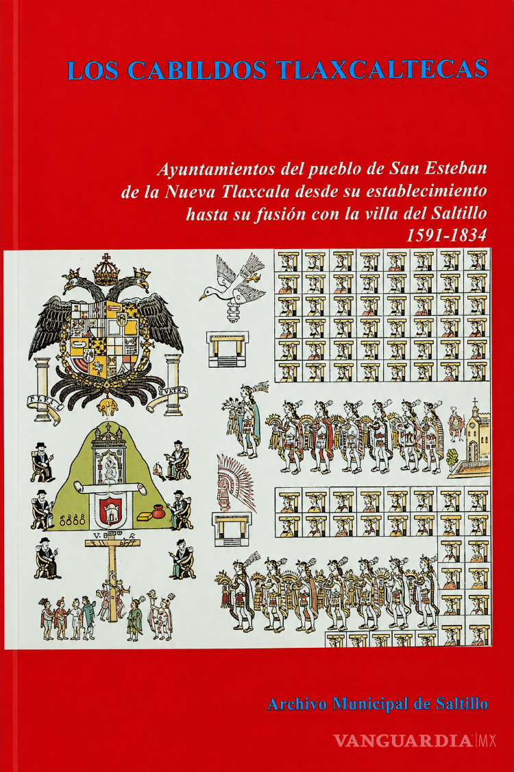 $!Portada de Los cabildos tlaxcaltecas, de Ildefonso Dávila del Bosque. La obra menciona el alzamiento regional de 1714 atribuido a los llamados “Tripas Blancas”, cuyos efectos alcanzaron Saltillo y cuya represión convirtió a don Dieguillo en enemigo conveniente para justificar la dispersión indígena y el despojo territorial.