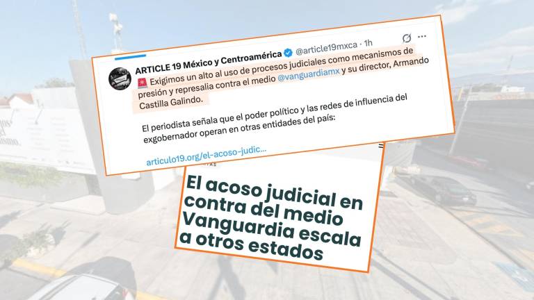 ARTÍCULO 19 advirtió que la detención y el proceso penal contra Armando Castilla representan un riesgo para la libertad de expresión y podrían tener efectos intimidatorios contra el medio VANGUARDIA