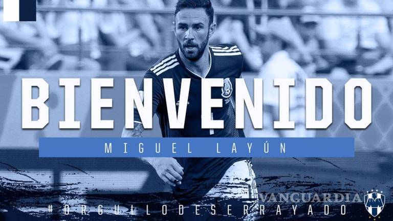 Es oficial: Miguel Layún es nuevo jugador de los Rayados