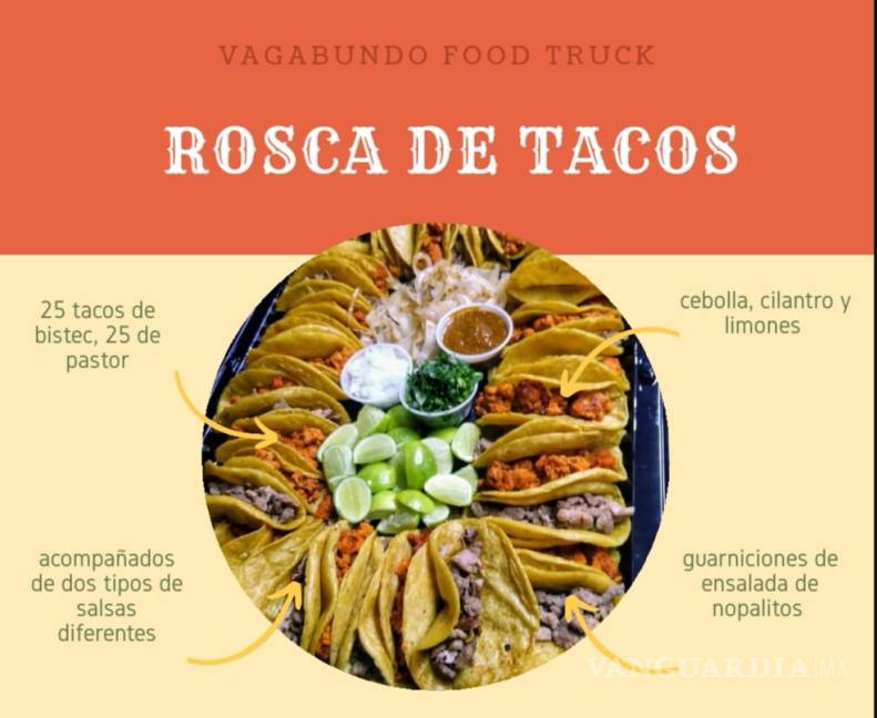$!Food Truck en Saltillo prepara 'rosca de reyes' con tacos al pastor y de bistec