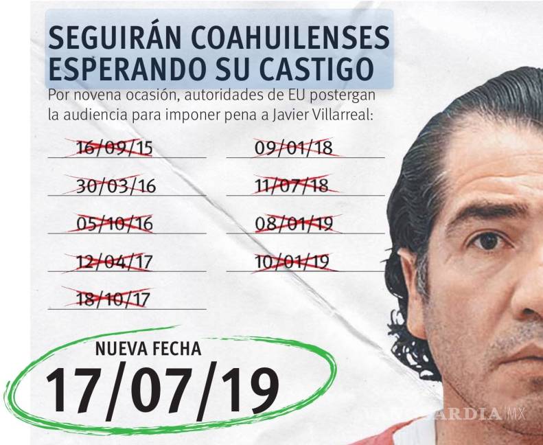 $!Aplazan una vez más ‘juicio final’ a Javier Villarreal; el extesorero de Coahuila lleva 4 años esperando sentencia en EU