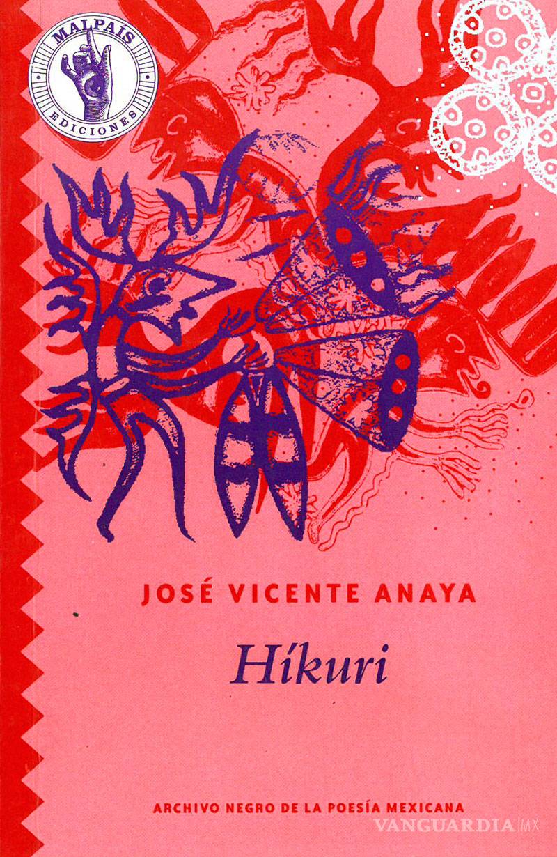 $!Celebran con reedición 30 años de poema "Híkuri", de José Vicente Anaya