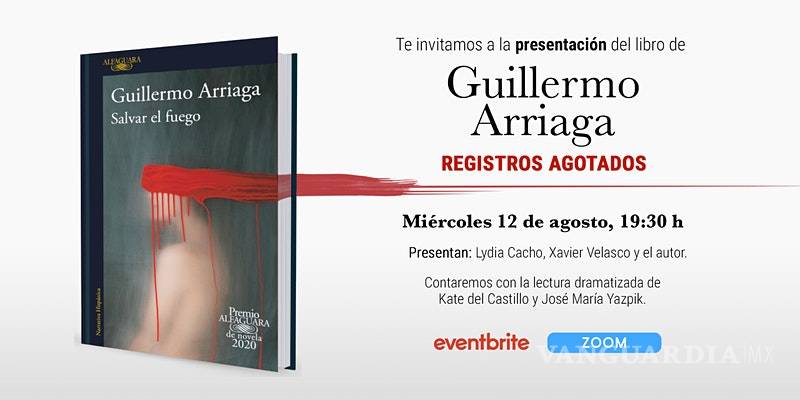 $!Kate del Castillo y Jose María Yazpik ofrecerán una lectura dramatizada de ‘Salvar el Fuego’, Premio Alfaguara 2020 de Guillermo Arriaga
