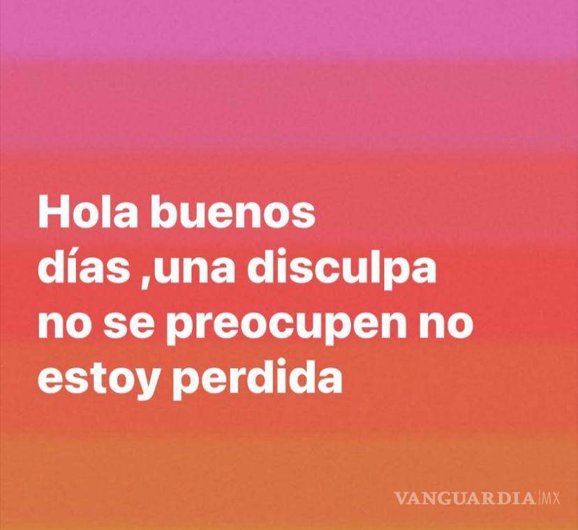 $!Con un mensaje la joven dio tranquilidad a su familia.