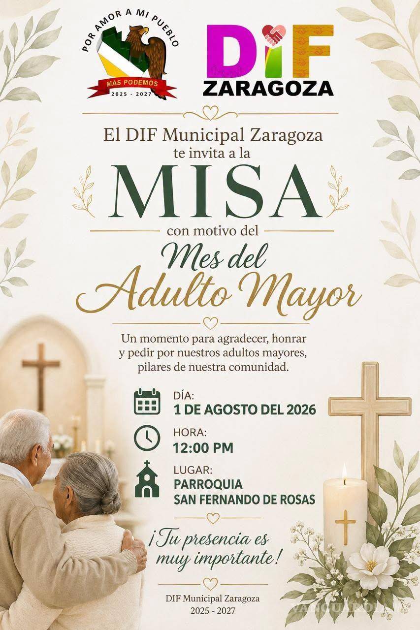 $!El DIF Municipal de Zaragoza convocó a la población a participar en una misa especial el próximo 1 de agosto para conmemorar el Mes del Adulto Mayor.