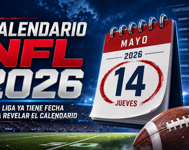 La NFL revelará el calendario completo de la Temporada 2026 el jueves 14 de mayo, con México a la espera del rival y la fecha para el juego en el Estadio Banorte.
