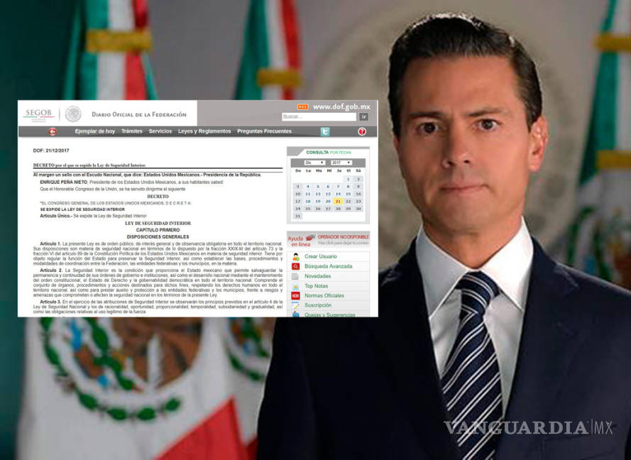 $!Promulga Enrique Peña Nieto Ley de Seguridad Interior
