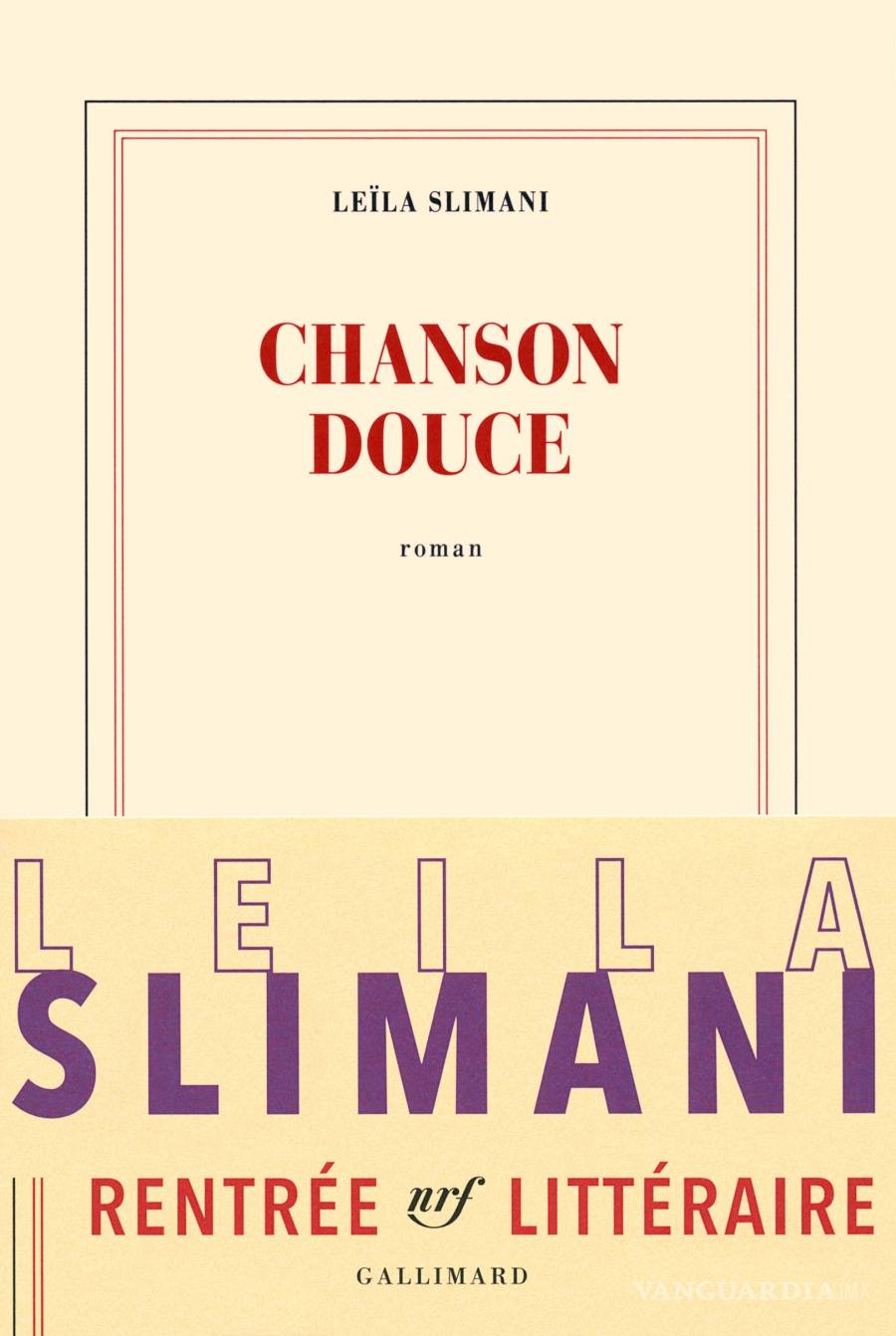 $!"Chanson douce" da a Leïla Slimani el premio Goncourt