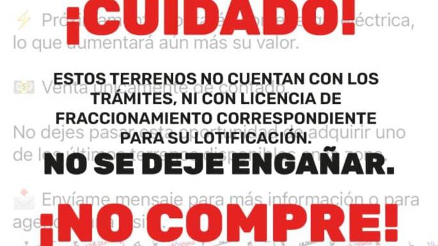La Dirección de Desarrollo Urbano exhortó a verificar la situación legal de los terrenos antes de entregar dinero o firmar documentos, a fin de evitar posibles irregularidades en su compra.
